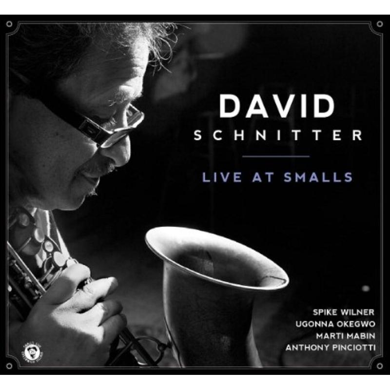 Picture of David Schnitter/S.Wilner/U.Okegwo/Mabin/Pinciotti - Live At Smalls