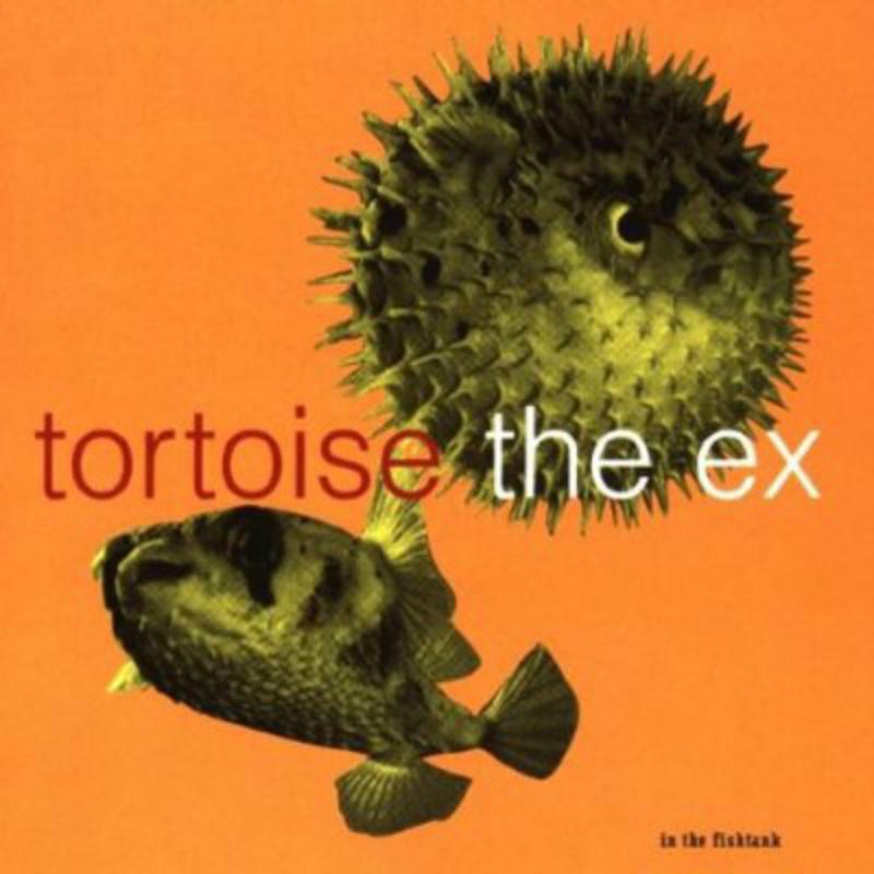 Picture of Tortoise / The Ex - In The Fishtank