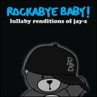 Picture of Rockaby Baby! - Jay-Z: Lullaby Renditions Of