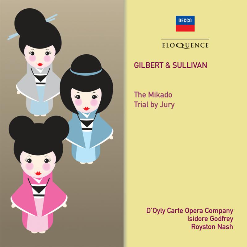 Picture of D'Oyly Carte Opera Company / Isidore Godfrey; Royston Nash - Gilbert & Sullivan: The Mikado; Trial By Jury