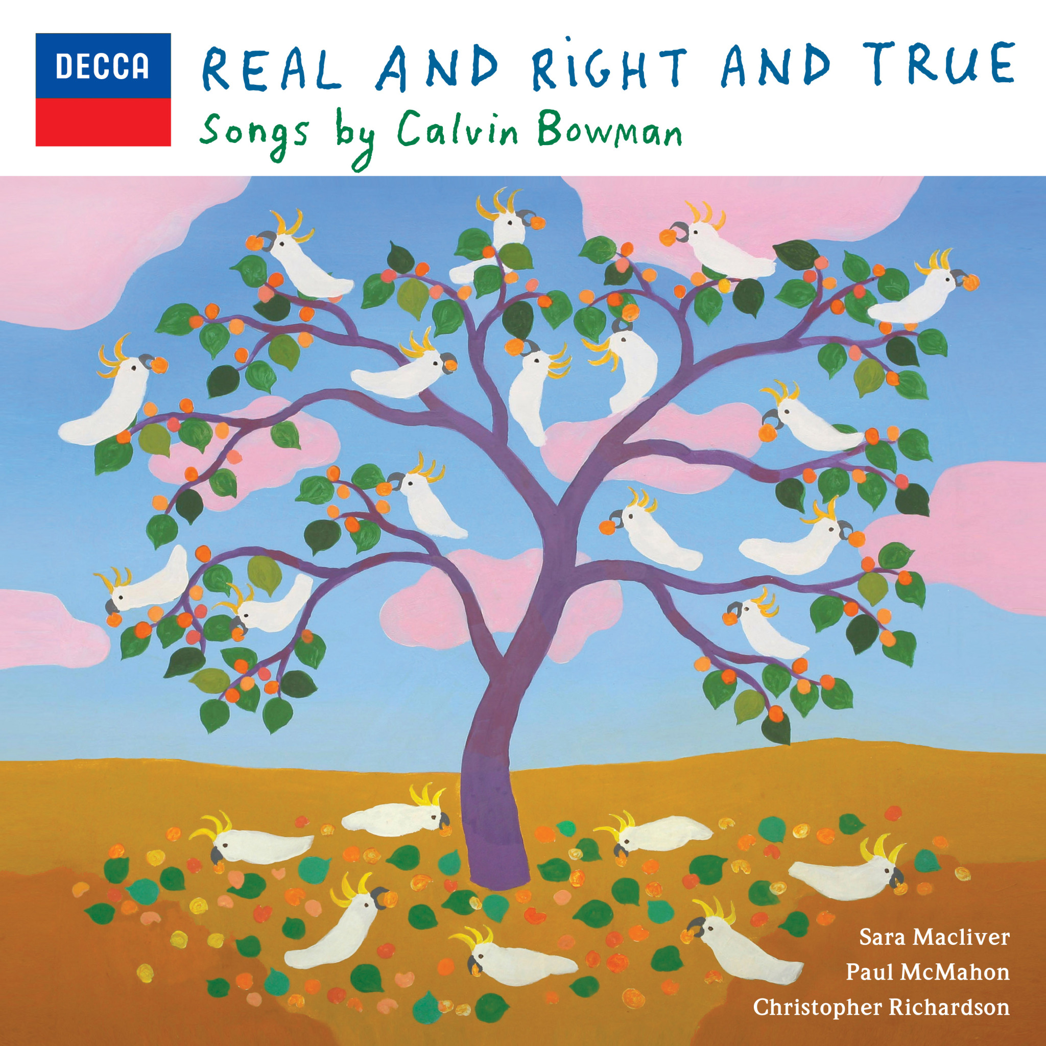 Picture of Sara Macliver; Paul McMahon; Christopher Richardson; Bowman - Songs By Calvin Bowman: Real & Right & True