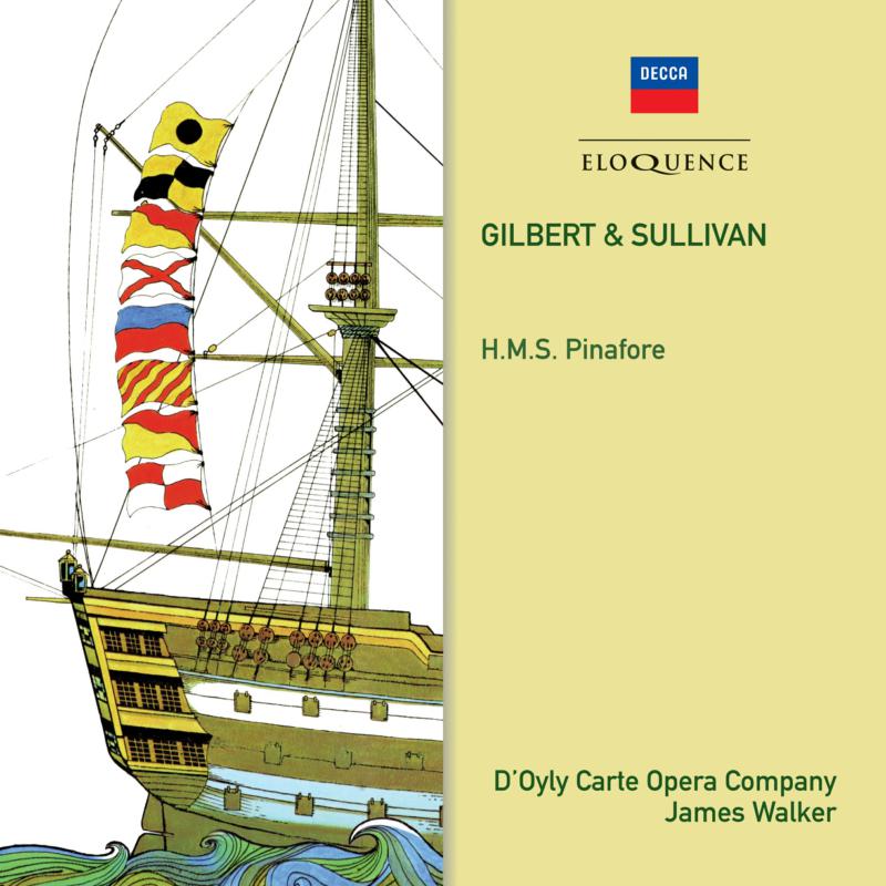 Picture of D'Oyly Carte Opera Company; RPO; James Walker - Gilbert & Sullivan: HMS Pinafore