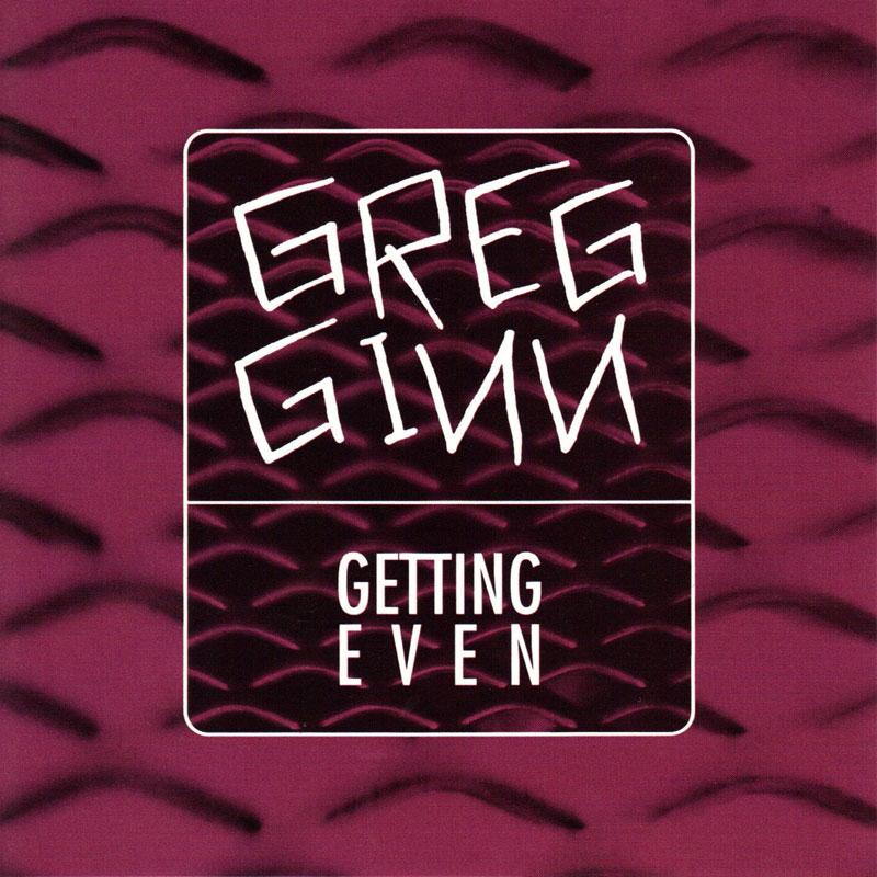Picture of Greg Ginn - Getting Even