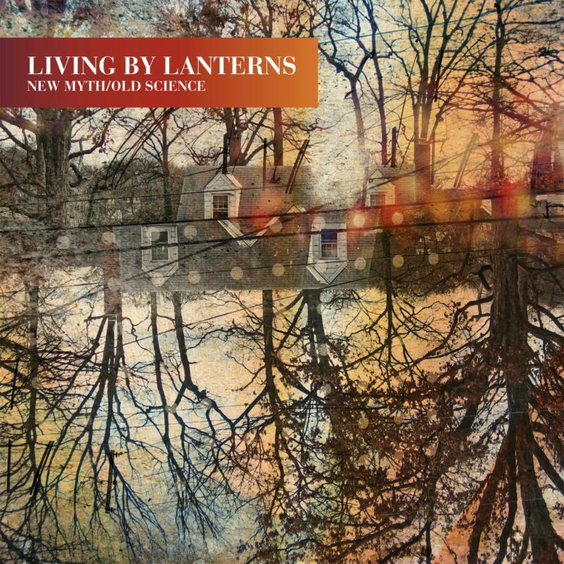 Picture of Living By Lanterns - New Myth/Old Science