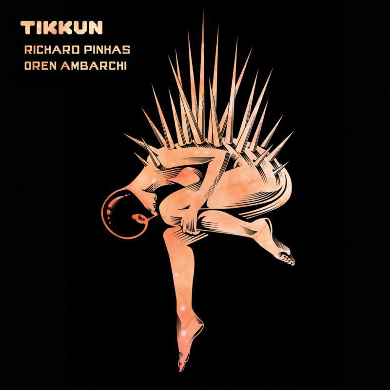 Picture of Richard & Oren Ambarchi Pinhas - Tikkun