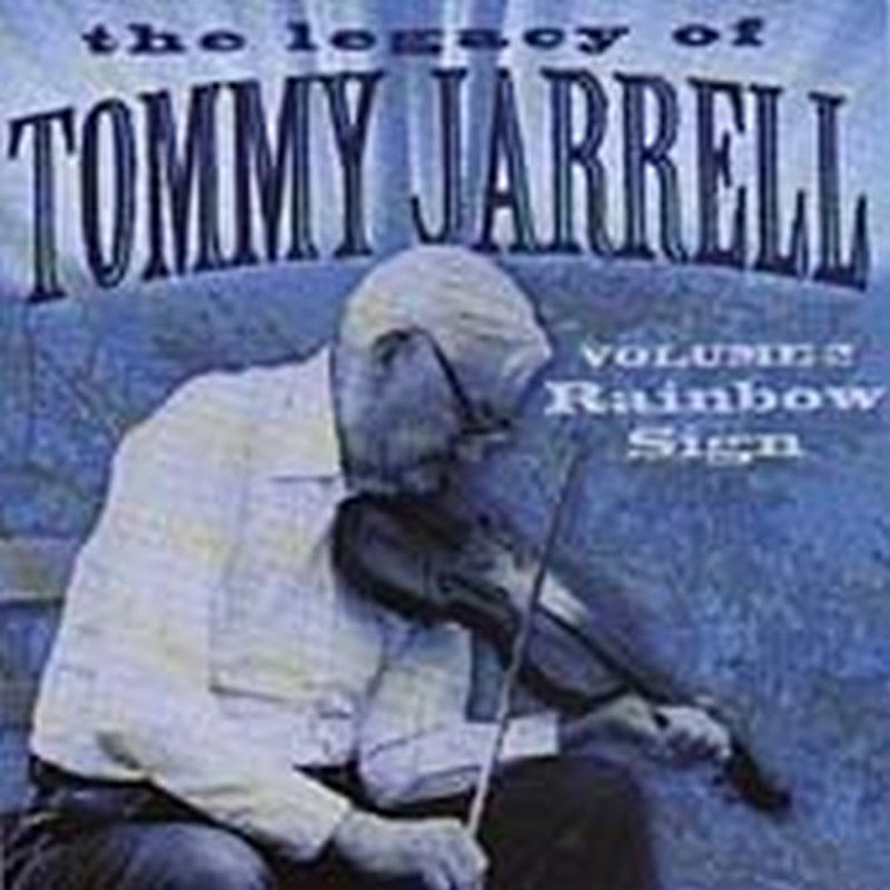 Picture of Tommy Jarrell - Legacy of Tommy Jarrell, Vol. 2: Rainbow Sign