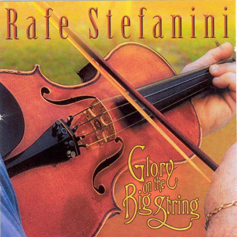 Picture of Rafe Stefanini - Glory on the Big String