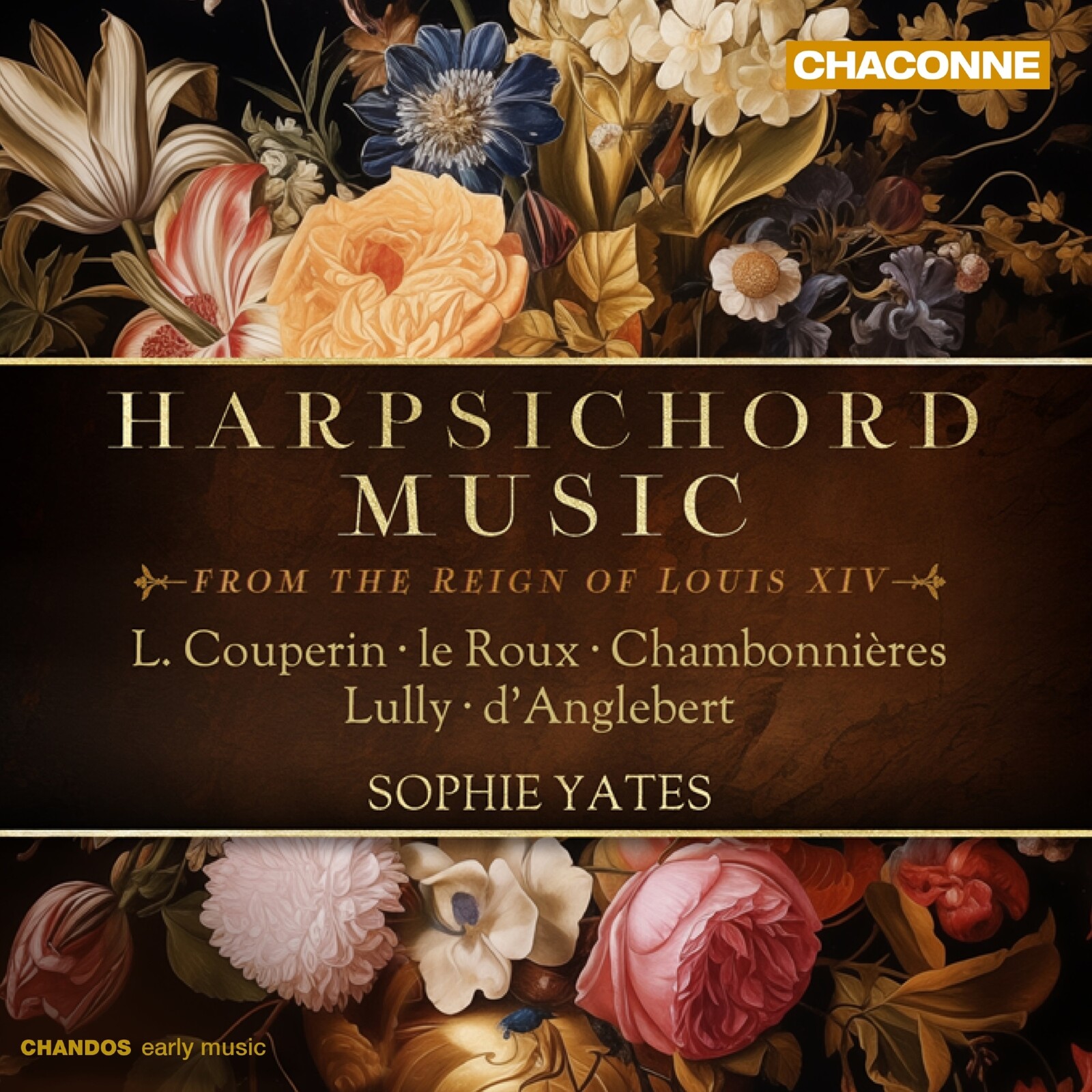 Picture of Sophie Yates - Harpsichord Music from the Reign of Louis XIV (L. Couperin; le Roux; Chambonnieres; Lully; d'Anglebert)