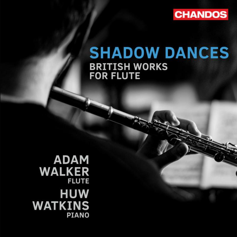 Picture of Adam Walker; Huw Watkins - Shadow Dances - British Works for Flute