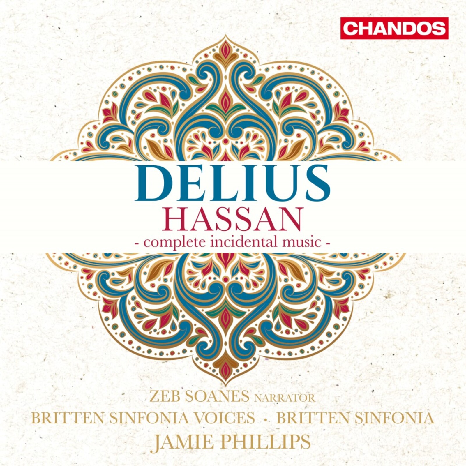 Picture of Zeb Soanes; Britten Sinfonia Voices; Britten Sinfonia; Jamie Phillips - Frederick Delius: Hassan - complete incidental music