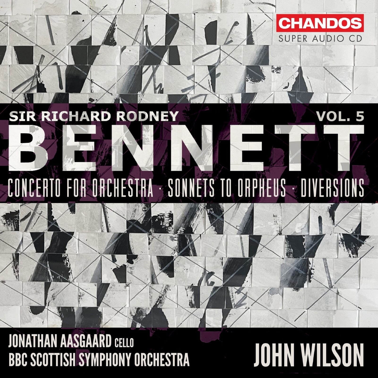 Picture of Jonathan Aasgaard; BBC Scottish Symphony Orchestra; John Wilson - Sir Richard Rodney Bennett: Orchestral Works, Vol. 5 - Concerto for Orchestra; Sonnets to Orpheus; Diversions
