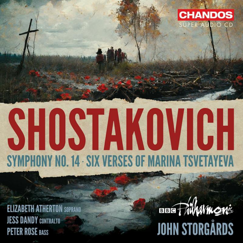 Picture of Elizabeth Atherton; Jess Dandy; Peter Rose; BBC Philharmonic; John Storgards - Dmitri Shostakovich: Symphony No. 14; Six Verses of Marina Tsvetayeva