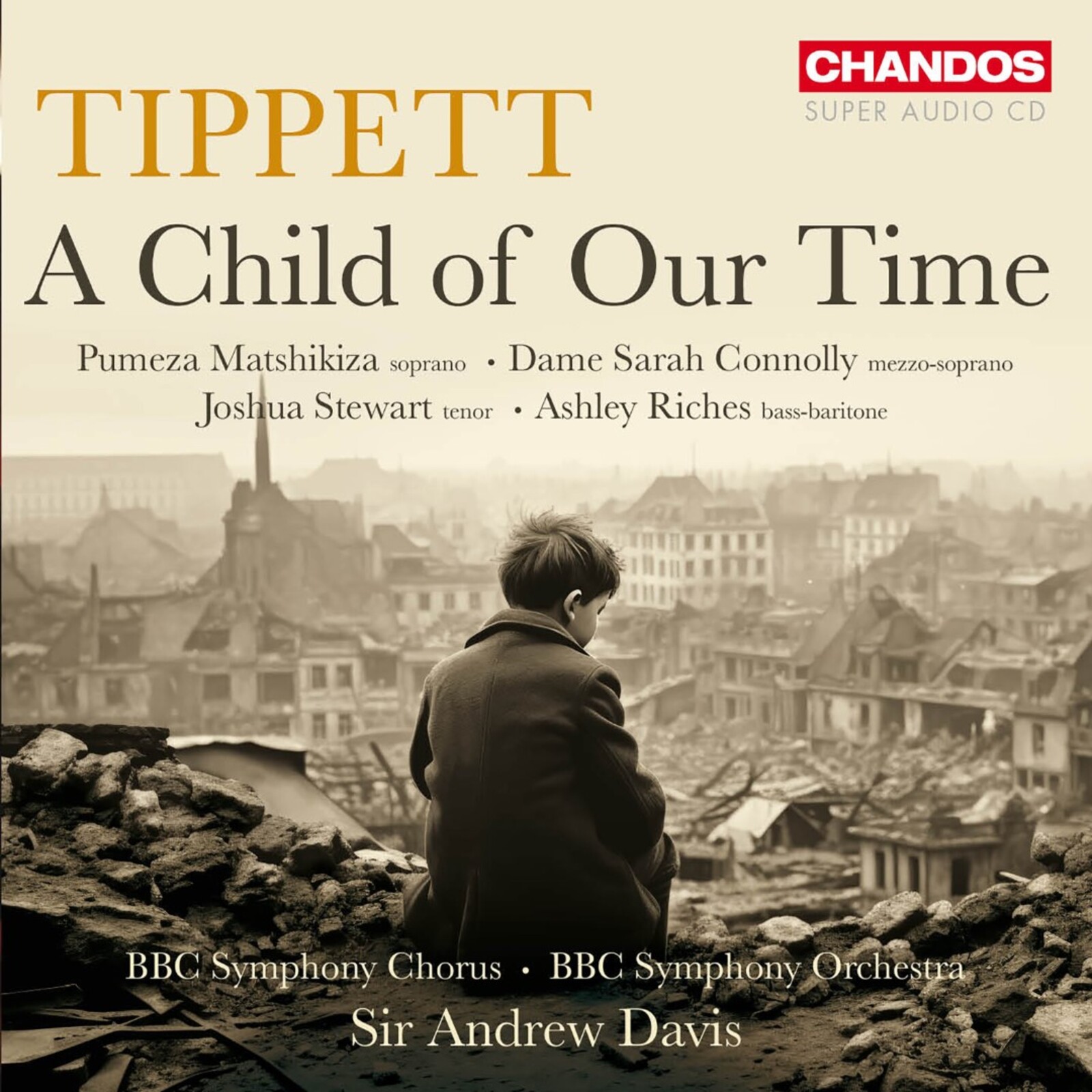 Picture of Pumeza Matchikiza; Dame Sarah Connolly; Joshua Stewart; Ashley Riches; BBC Symphony Chorus; BBC Symphony Orchestra; Sir Andrew Davis - Michael Tippett: A Child of our Time