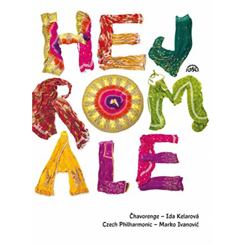 Picture of Chavorenge Roma Children'S Choir; Ida Kelarova; Czech Philharmonic; Marko Ivanovic - Hej, Romale
