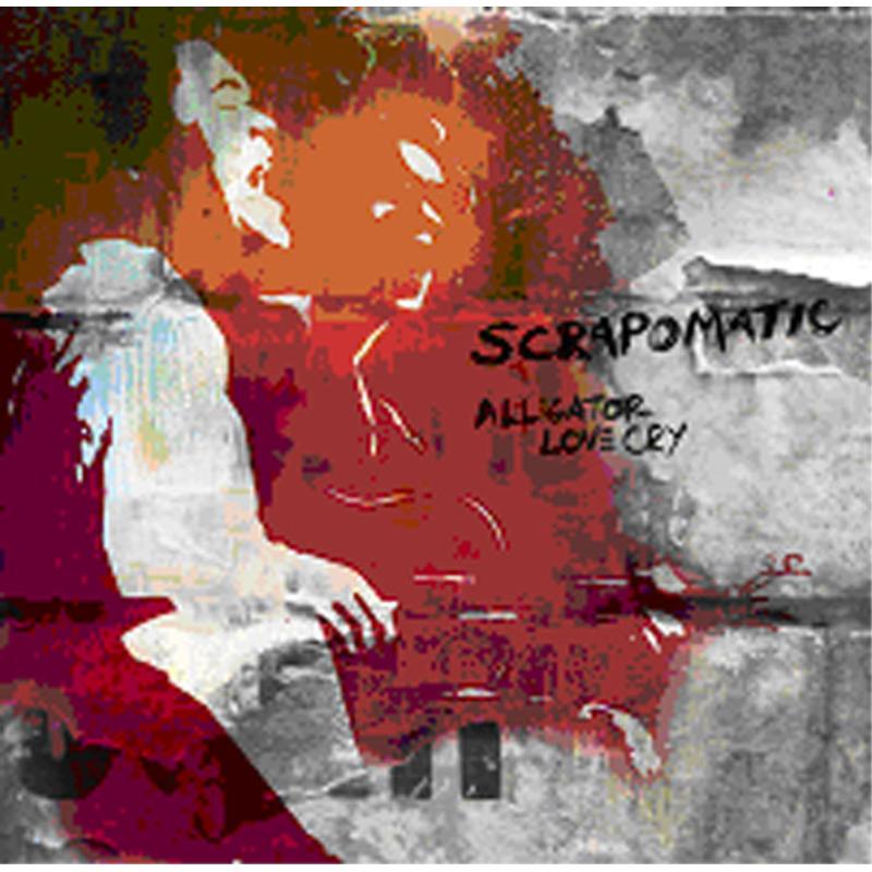 Picture of Scrapomatic - Alligator Love Cry