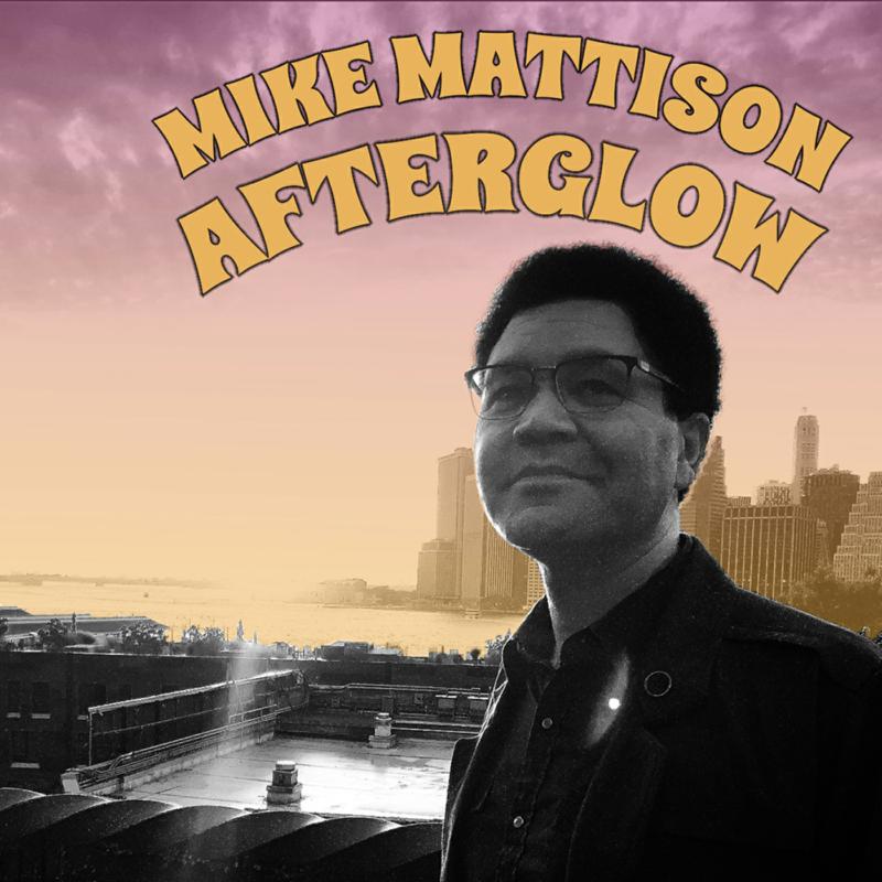 Picture of Mike Mattison - Afterglow