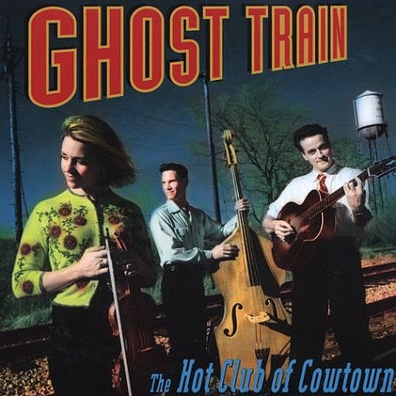 Picture of Hot Club Of Cowtown - Ghost Train