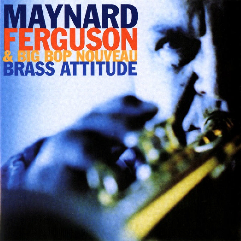 Picture of Maynard Ferguson & Big Bop Nouveau - Brass Attitude
