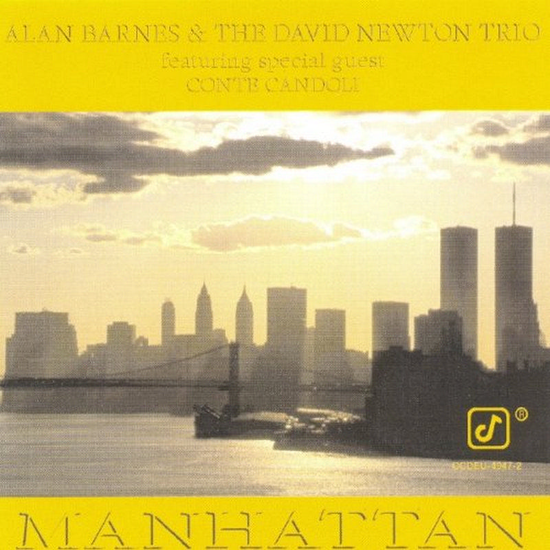 Picture of Alan Barnes, David Newton Trio & Conte Candoli - Manhattan