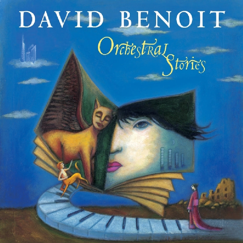Picture of David Benoit - David Benoit: Orchestral Stories