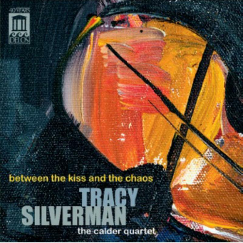 Picture of Tracy Silverman: Calder Quarte - Silverman: Kiss And Chaos