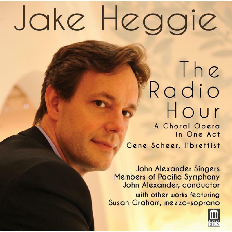 Picture of John Alexander Singers - Heggie:The Radio Hour