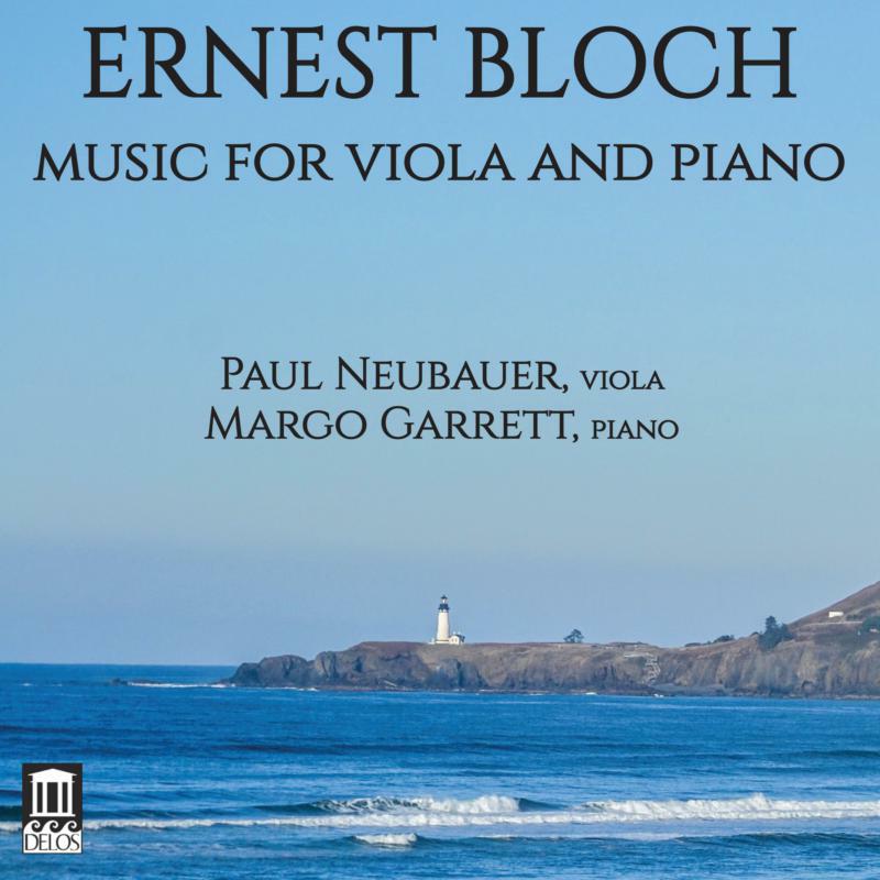Picture of Paul Neubauer/Margo Garrett - Ernest Bloch: Music for Viola and Piano