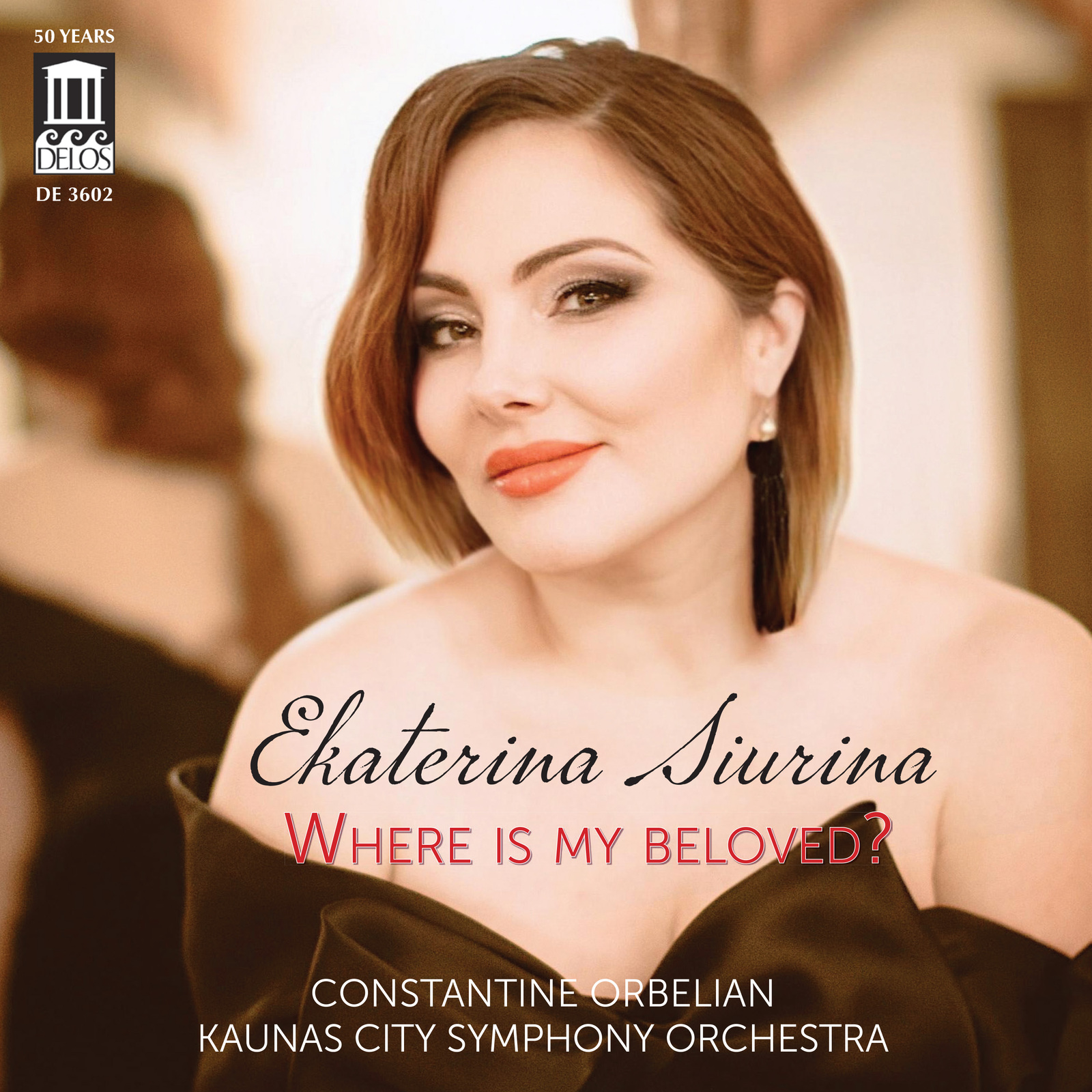 Picture of Ekaterina Siurina; Kaunas City Symphony Orchestra; Constantine Orbelian - Where Is My Beloved?
