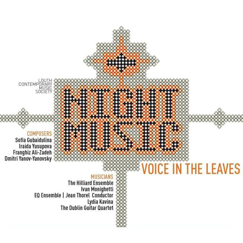 Picture of Ivan Monighetti, The Hilliard Ensemble, Dublin Guitar Quartet - Night Music: Voice in the Leaves