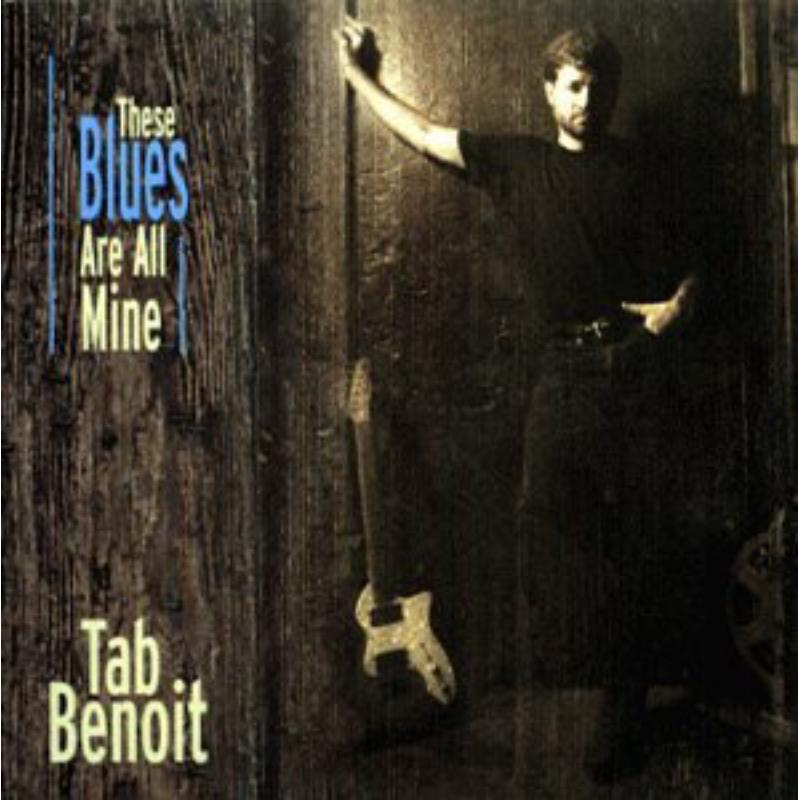 Picture of Tab Benoit - These Blues Are All Mine