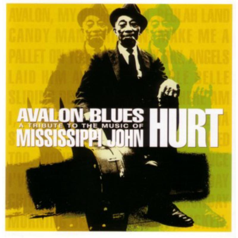 Picture of Various Artists - Avalon Blues: A Tribute To The Music Of Mississippi John Hurt