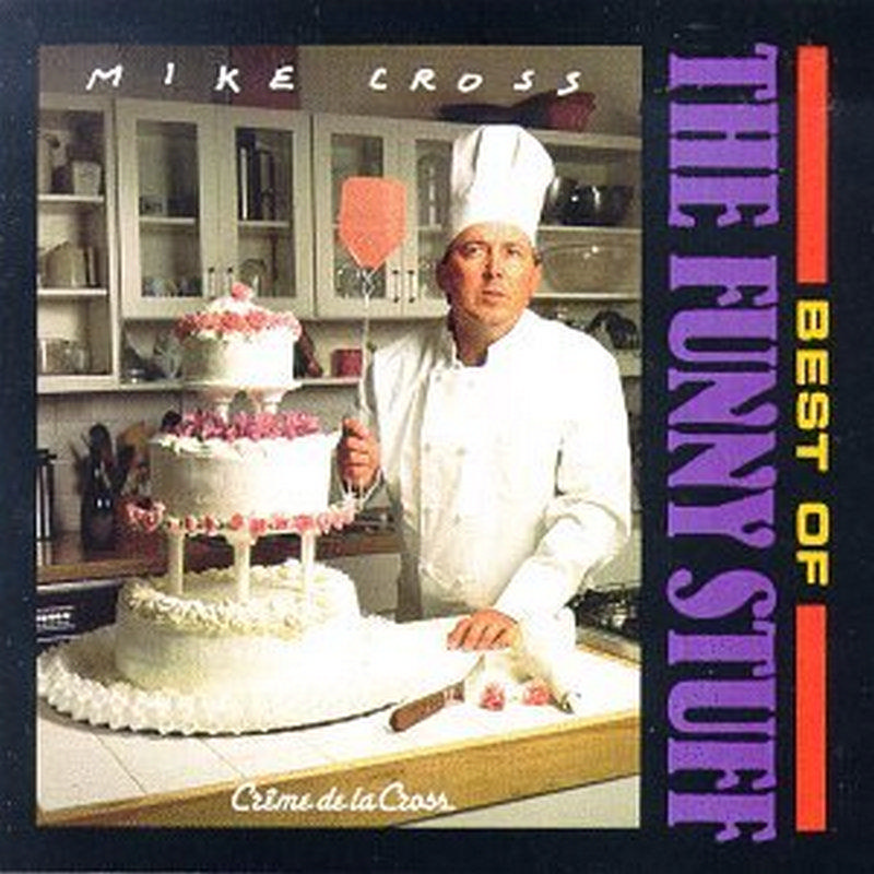 Picture of Mike Cross - Creme De La Cross: The Best Of The Funny Stuff