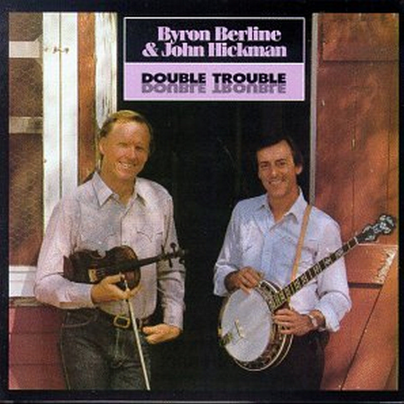 Picture of Byron Berline & John Hickman - Double Trouble