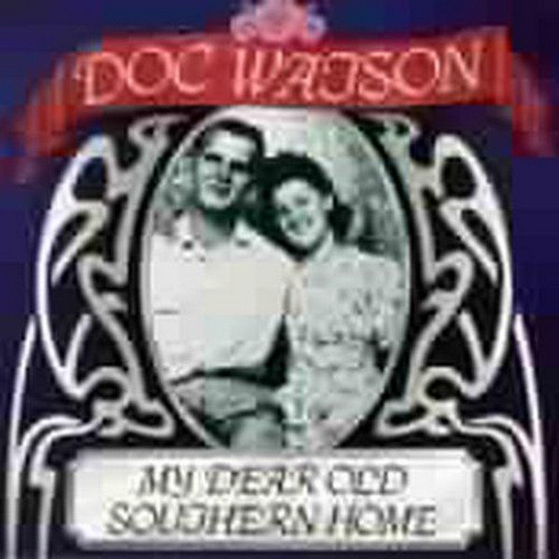 Picture of Doc Watson - My Dear Old Southern Home