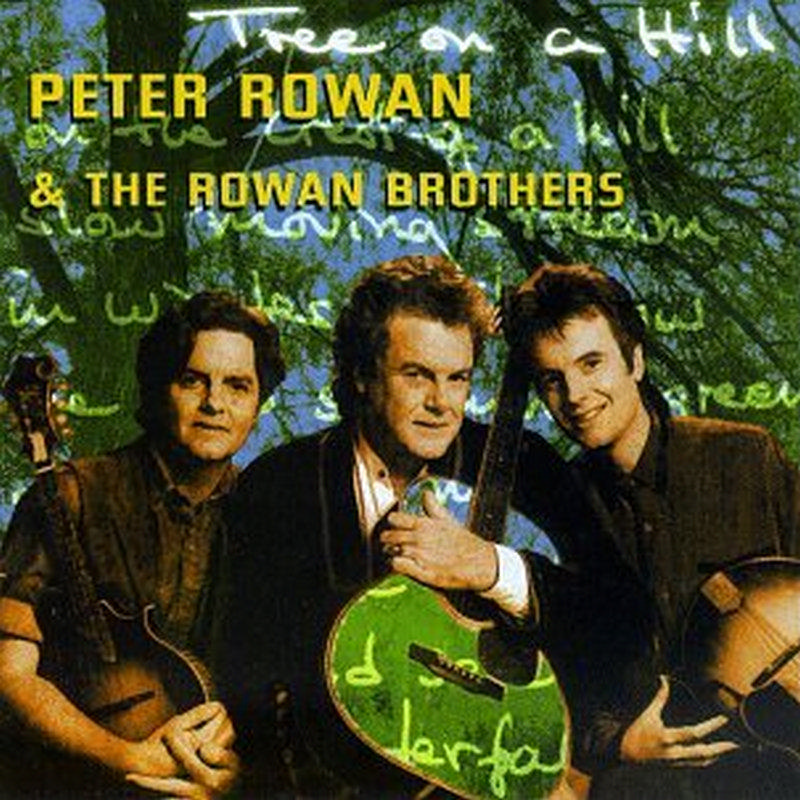 Picture of Peter Rowan & The Rowan Brothers - Tree On A Hill