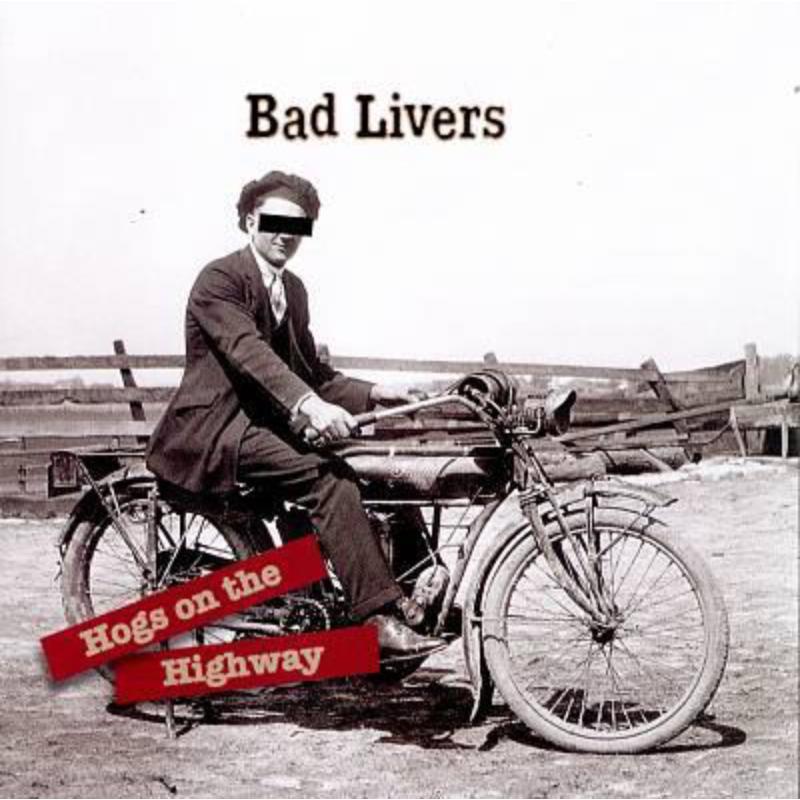 Picture of Bad Livers - Hogs On The Highway