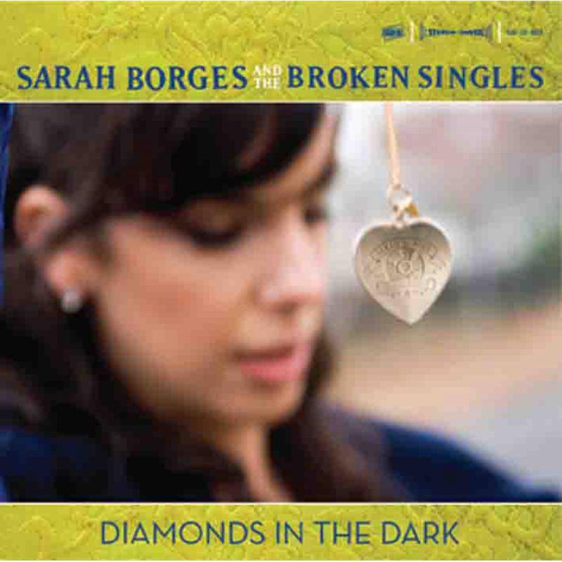 Picture of Sarah Borges & The Broken Singles - Diamonds In The Dark
