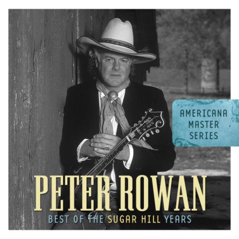 Picture of Peter Rowan - Best Of The Sugar Hill Years