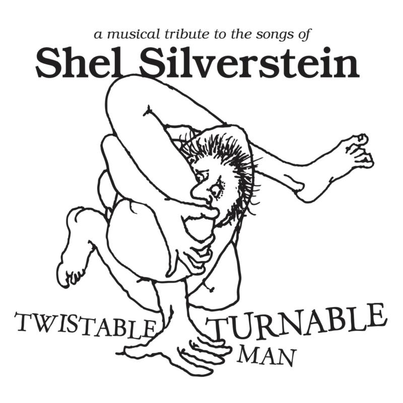 Picture of Various Artists - Twistable Turnable Man: A Musical Tribute To The Songs Of Shel Silverstein