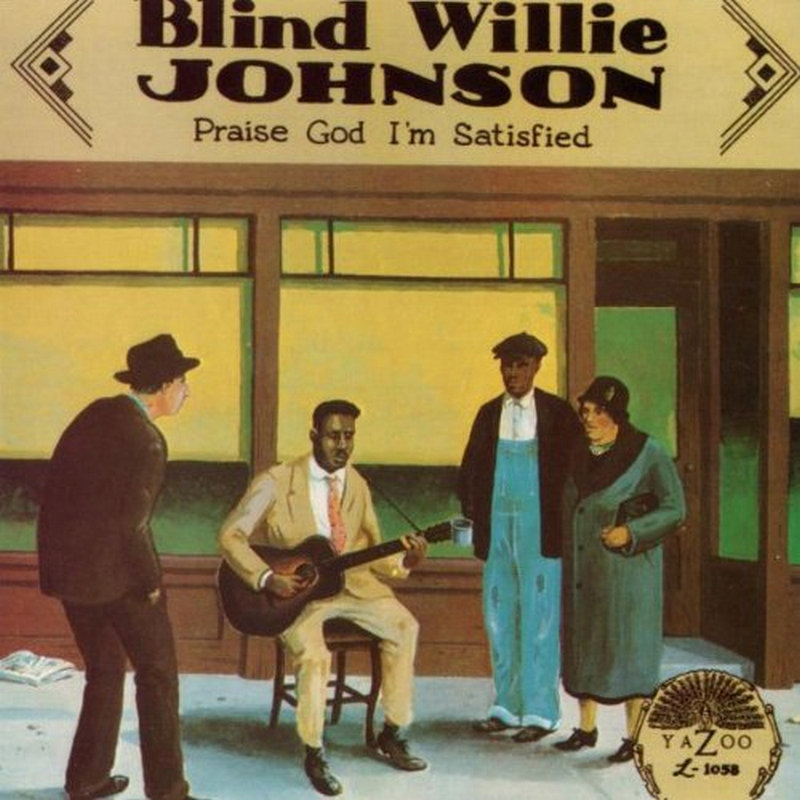 Picture of Blind Willie Johnson - Praise God I'm Satisfied