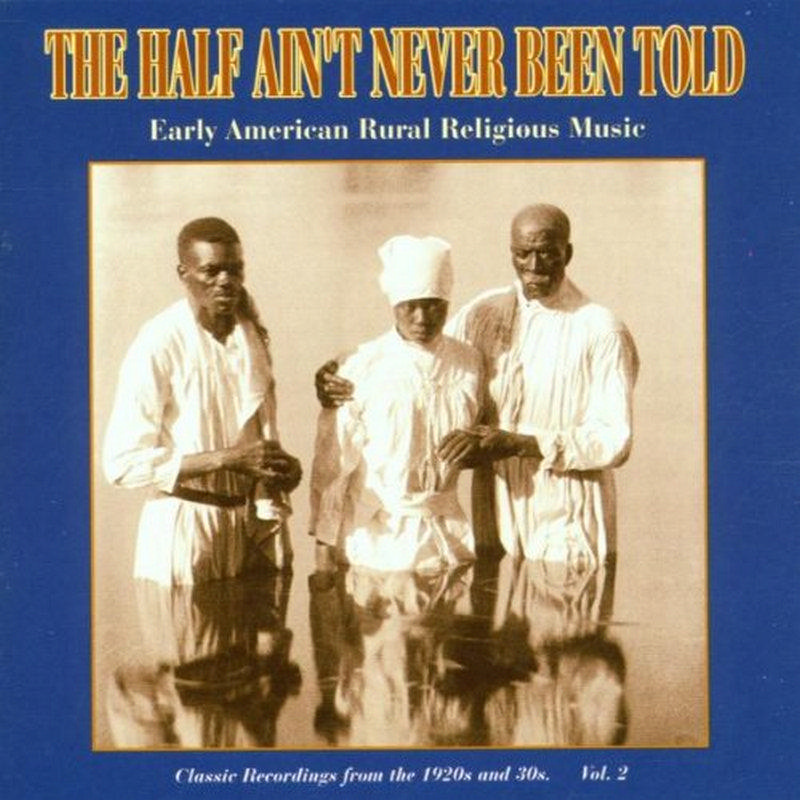 Picture of Various Artists - The Half Ain't Never Been Told Volume 2