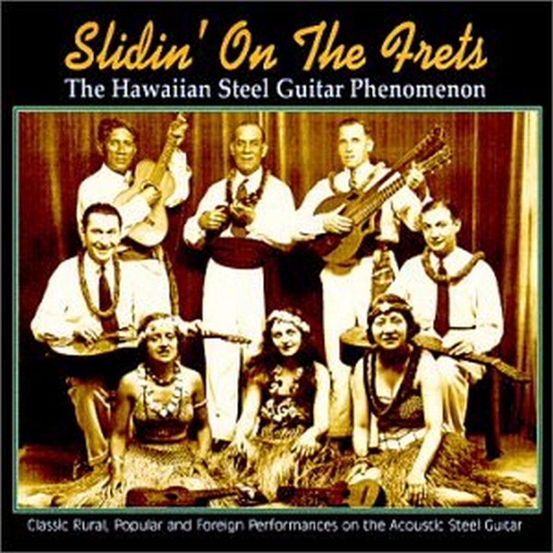 Picture of Various Artists - Slidin' On The Frets: The Hawaiian Steel Guitar Phenomenon