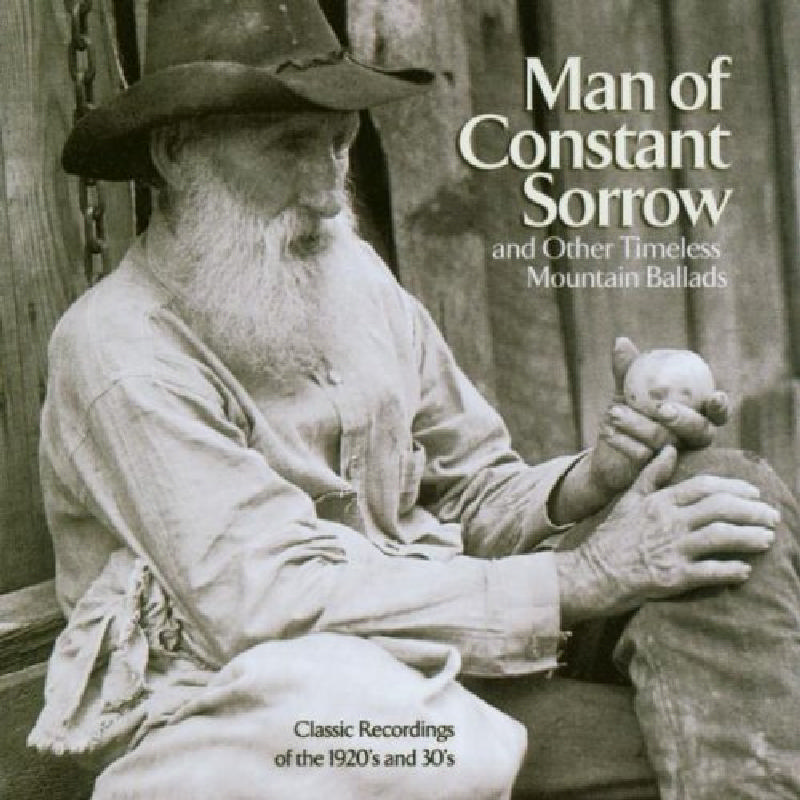 Picture of Various Artists - Man Of Constant Sorrow and Other Timeless Mountain Ballads