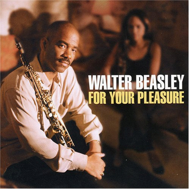 Picture of Walter Beasley - For Your Pleasure