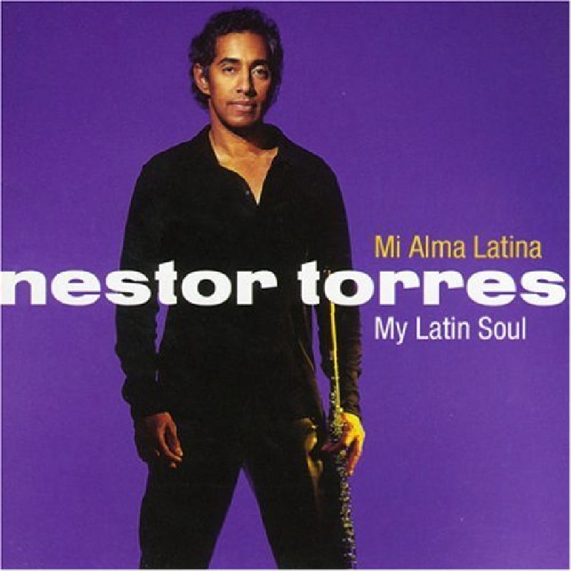 Picture of Nestor Torres - Mi Alma Latina: My Latin Soul