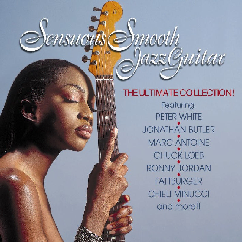 Picture of Various Artists - Sensuous Smooth Jazz Guitar: The Ultimate Collection
