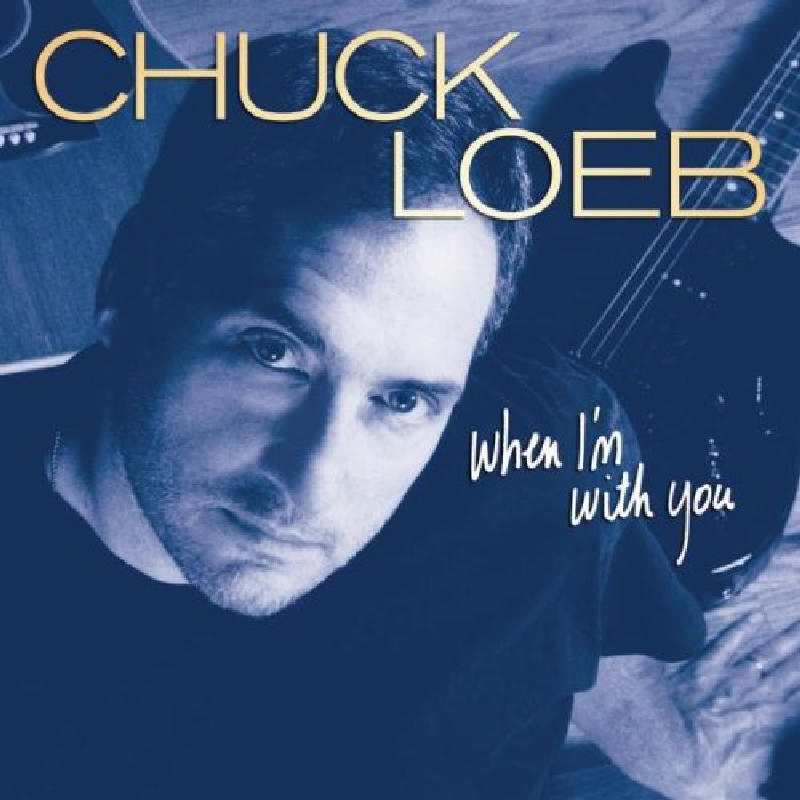 Picture of Chuck Loeb - When I'm With You