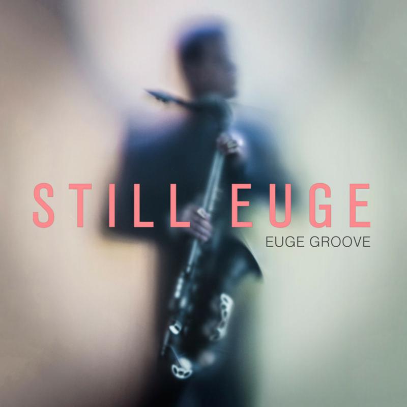 Picture of Euge Groove - Still Euge