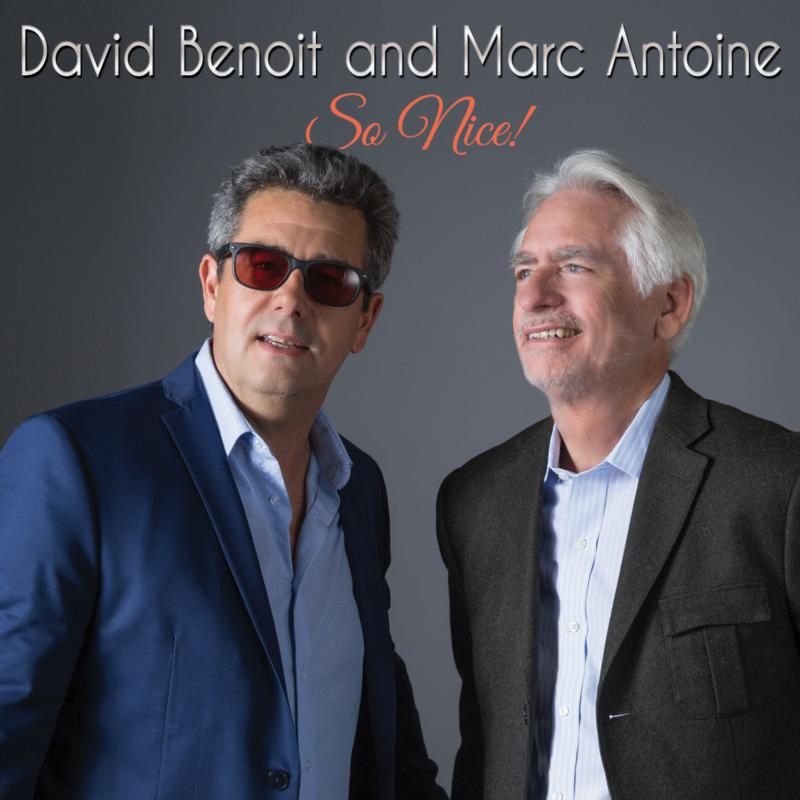 Picture of David Benoit & Marc Antoine - So Nice!