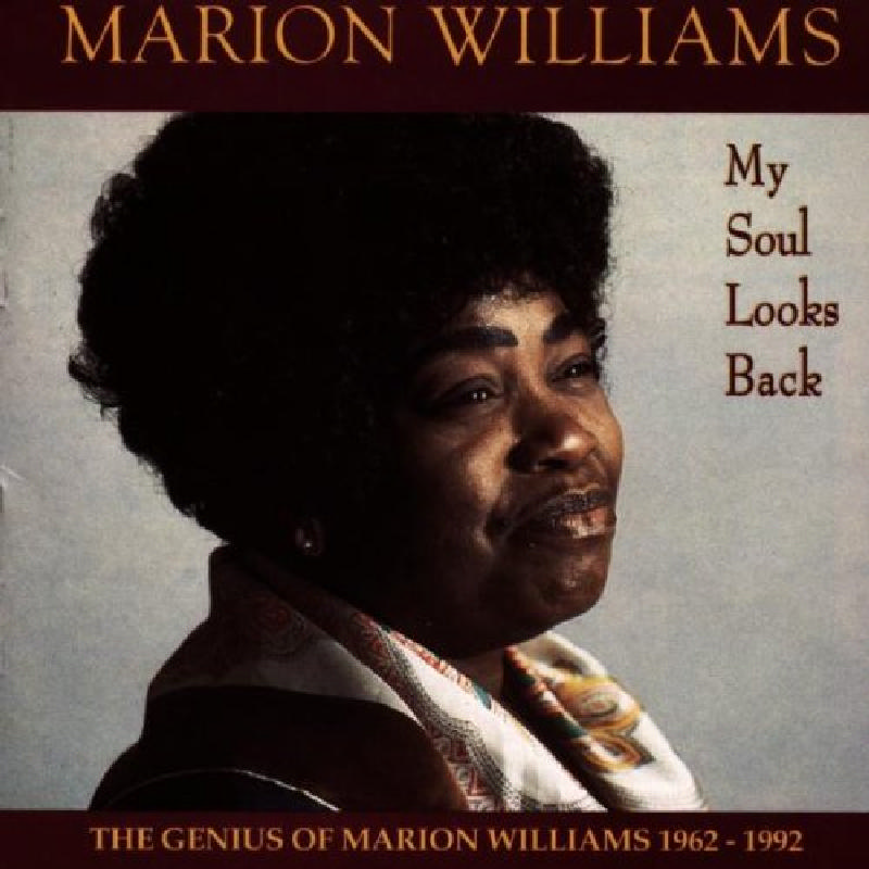 Picture of Marion Williams - My Soul Looks Back: The Genius of Marion Williams 1962-1992